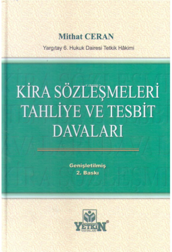 Kira Sözleşmeleri Tahliye Ve Tesbit Davaları