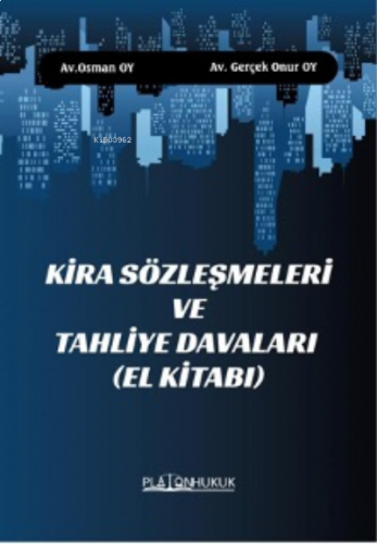 Kira Sözleşmeleri ve Tahliye Davaları (El Kitabı)