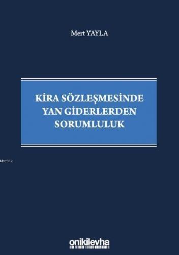Kira Sözleşmesinde Yan Giderlerden Sorumluluk