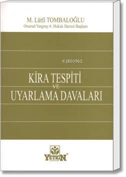 Kira Tespiti ve Uyarlama Davaları