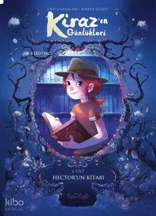 Kiraz’ın Günlükleri 2. Cilt: Hector’un Kitabı