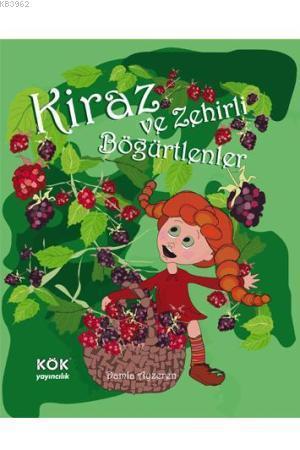 Kiraz ve Zehirli Böğürtlenler; Kiraz'ın Maceraları Dizisi