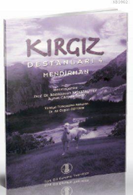 Kırgız Destanları 4; Mendirman