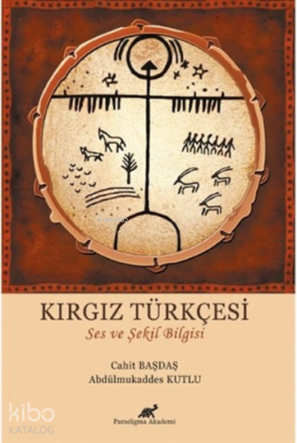 Kırgız Türkçesi Ses ve Şekil Bilgisi