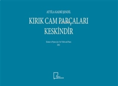 Kırık Cam Parçaları Keskindir