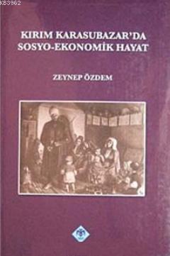 Kırım Karasubazar'da Sosyo-Ekonomik Hayat