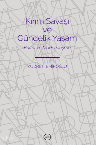 Kırım Savaşı Ve Gündelik Yaşam