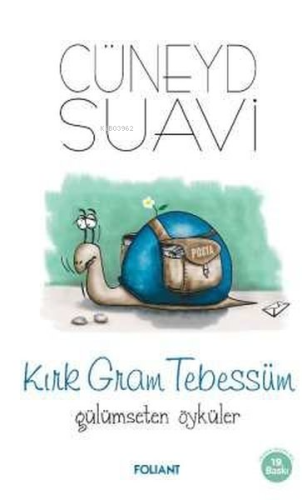 Kırk Gram Tebessüm Gülümseten Öyküler