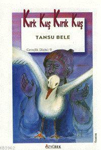 Kırk Kuş Kırık Kuş