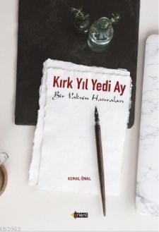 Kırk Yıl Yedi Ay; Bir Valinin Hatıraları