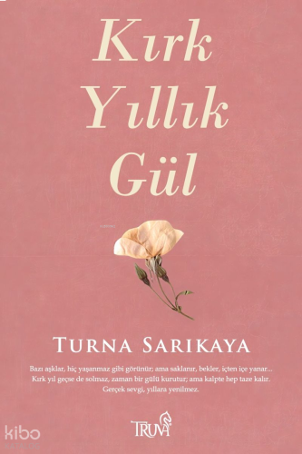 Kırk Yıllık Gül