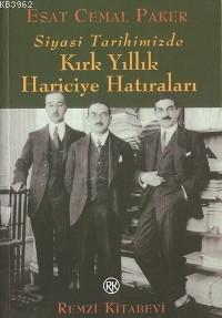 Kırk Yıllık Hariciye Hatıralar