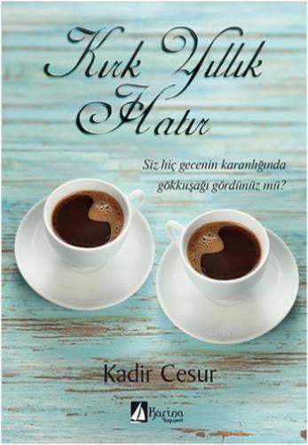 Kırk Yıllık Hatır