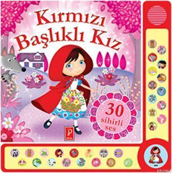 Kırmızı Başlıklı Kız - 30 Sihirli Ses (Ciltli)
