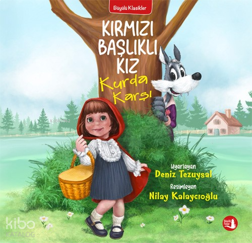 Kırmızı Başlıklı Kız;Kurda Karşı