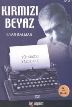 Kırmızı Beyaz; Türksolu Yazıları