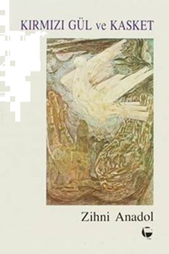 Kırmızı Gül ve Kasket