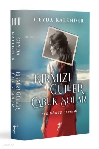 Kırmızı Güller Çabuk Solar 3 - Eve Dönüş Devrimi (Ciltli)