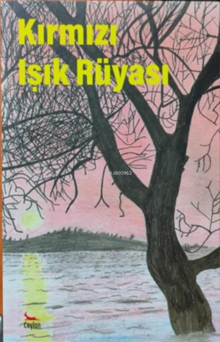 Kırmızı Işık Rüyası