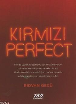 Kırmızı Perfect
