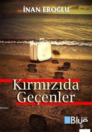 Kırmızıda Geçenler