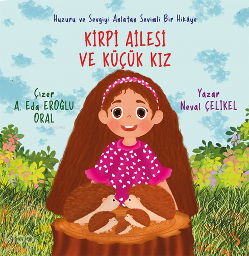 Kirpi Ailesi ve Küçük Kız