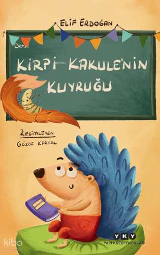 Kirpi Kakule’nin Kuyruğu