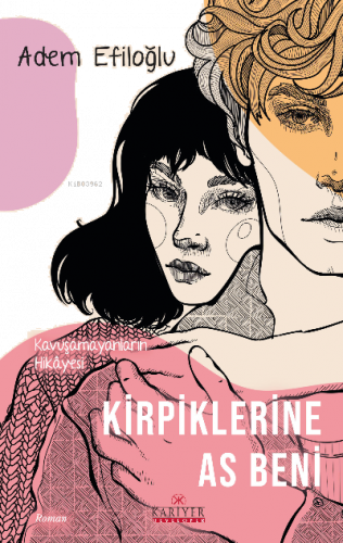 Kirpiklerine As Beni