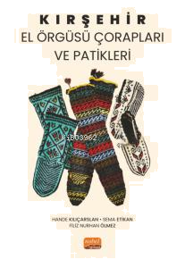 Kırşehir El Örgüsü Çorapları ve Patikleri