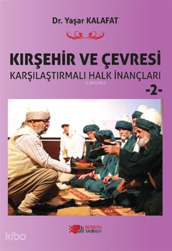 Kırşehir ve Çevresi Karşılaştırmalı Halk İnançları 2