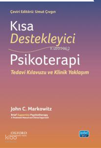 Kısa Destekleyici Psikoterapi;Tedavi Kılavuzu ve Klinik Yaklaşım
