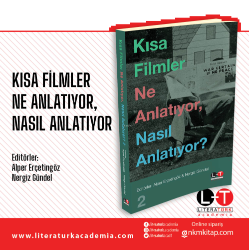 Kısa Filmler Ne Anlatıyor, Nasıl Anlatıyor? 2