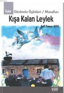 Kışa Kalan Leylek