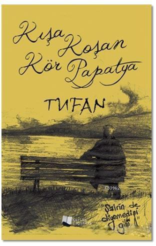 Kışa Koşan Kör Papatya