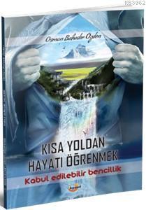 Kısa Yoldan Hayatı Öğrenmek