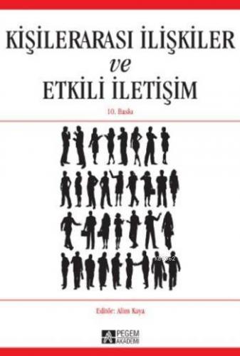 Kişilerarası İlişkiler ve Etkili İletişim