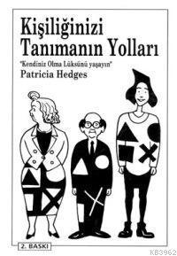 Kişiliğinizi Tanımanın Yolları