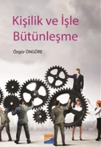 Kişilik ve İşle Bütünleşme