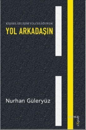 Kişisel Gelişim Yolculuğunda Yol Arkadaşın