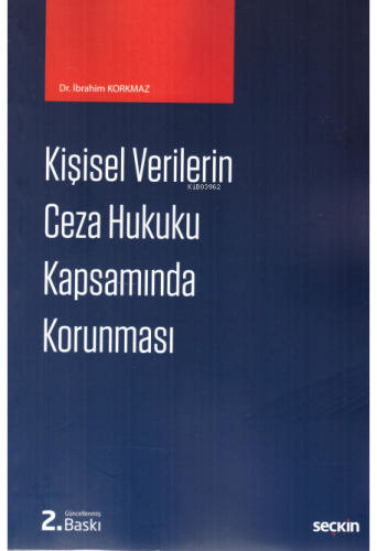 Kişisel Verilerin Ceza Hukuku Kapsamında Korunması