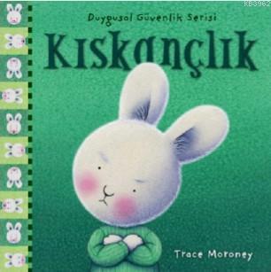 Kıskançlık; Duygusal Güvenlik Serisi