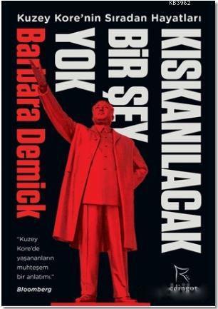 Kıskanılacak Bir Şey Yok: Kuzey Kore'nin Sıradan Hayatları