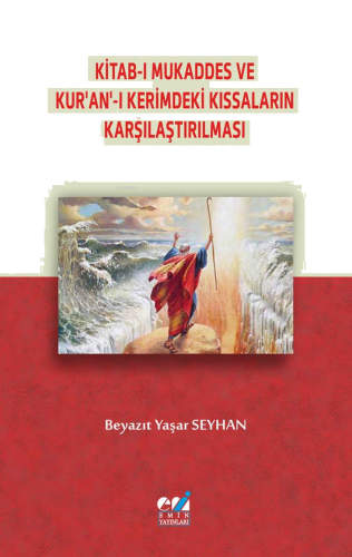 Kitab-ı Mukaddes ve Kur’an’-ı Kerimdeki Kıssaların Karşılaştırılması