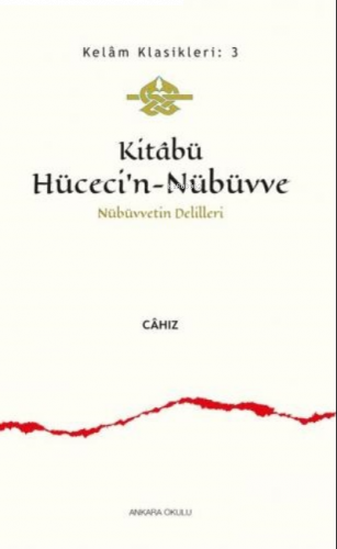 Kitabü Hüceci'n - Nübüvve;Nübüvvetin Delilleri