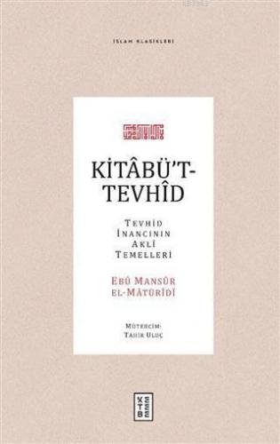 Kitabü't-Tevhid; Tevhid İnancının Akli Temelleri