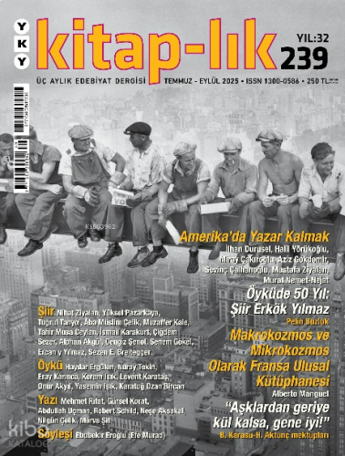 Kitap–lık 239 / Temmuz – Eylül 2025;Amerika’da Yazar Kalmak