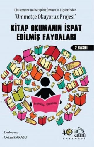 Kitap Okumanın İspat Edilmiş Faydaları; Oku Emrine Muhatap Bir Ümmet'in Elçileri'nden ''Ümmetçe Okuyoruz Projesi''