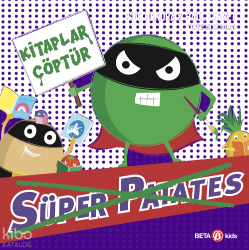 Kitaplar Çöptür - Süper Patates