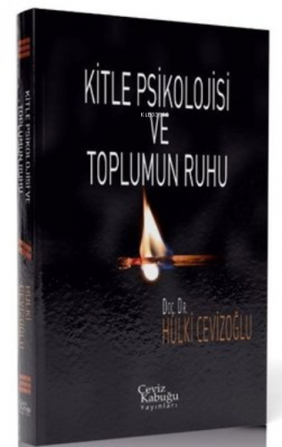 Kitle Psikolojisi ve Toplumun Ruhu