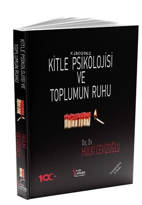 Kitle Psikolojisi ve Toplumun Ruhu